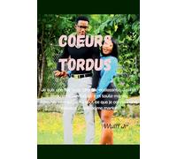 Coeurs tordus