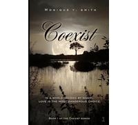 Coexist: A Supernatural Romance: In a world divided by magic, love is the most dangerous choice.