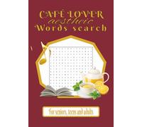 COFFE LOVER: Aesthetic Word search: 6 by 9 inchs word search book with over 50+ word search puzzles relating to cafe, coffee and relaxing, for vacations, quite time and presents for outings