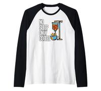 Coffee Addict No Sleep Only Coffee IV Drips Camiseta Manga Raglan