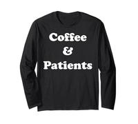 Coffee And Patients Funny Healthcare Quote Funny Saying Manga Larga