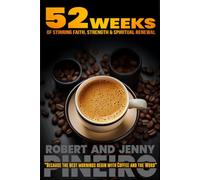 Coffee and the Word: 52 weeks of Stirring Faith, Strength, and Spiritual Renewal