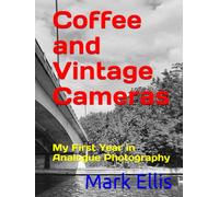 Coffee and Vintage Cameras: My First Year in Analogue Photography
