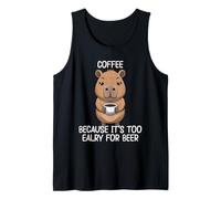 Coffee Because It's Too Early For Beer Camiseta sin Mangas