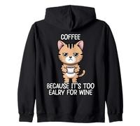 Coffee Because It's Too Early For Wine Sudadera con Capucha