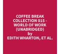 Coffee Break Collection 015 - World Of Work (unabridged) (audiolibro)