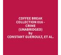 Coffee Break Collection 016 - Crime (unabridged) (audiolibro)