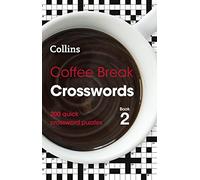 Coffee Break Crosswords Book 2: 200 quick crossword puzzles (Collins Crosswords)