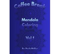 Coffee Break Mandala: Coloring Book