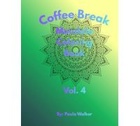 Coffee Break Mandala: Coloring Book Vol. 4