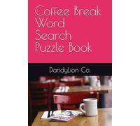 Coffee Break Word Search Puzzle Book