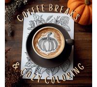Coffee Breaks & Cozy Coloring
