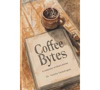 Coffee Bytes: A Collection of Short Stories
