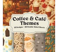 Coffee & Café Themes Scrapbook Paper: Cozy Coffeehouse Paper for Journals, Collage, Scrapbooking, and Paper Crafts