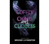 Coffee, Chaos and Cuddles: guide to living with children