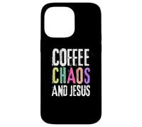 Coffee Chaos And Jesus Christ Christian Religious Love Faith Carcasa para iPhone 14 Pro Max