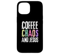 Coffee Chaos And Jesus Christ Christian Religious Love Faith Carcasa para iPhone 15