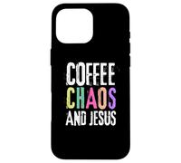 Coffee Chaos And Jesus Christ Christian Religious Love Faith Carcasa para iPhone 16 Pro Max