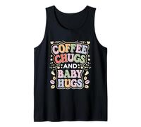 Coffee Chugs And Baby Hugs Maternidad Crianza ------ Camiseta sin Mangas