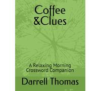 Coffee &Clues: A Relaxing Morning Crossword Companion