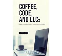 Coffee, Code, and LLCs: A Practical Playbook for Modern Solo Founders