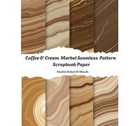Coffee & Cream Marble Scrapbook Paper: Seamless Neutral Marble Textures, Decorative Paper for Scrapbooking, 20 Double-Sided 8.5" x 11" Sheets for Gift ... Decoupage, Origami, Card Making, and More