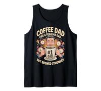 Coffee Dad Like a Regular Dad But Brewed Stronger Camiseta sin Mangas