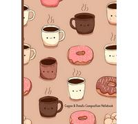 Coffee & Donuts Composition Notebook: College Ruled Journal with Cute Café Inspired Cover, 7.44 x 9.69", 110 Pages for School, Work, and Creative Writing