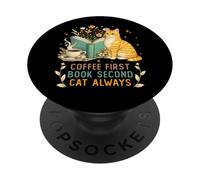 Coffee First Book Second Cat Always Reading Library Cat Love PopSockets PopGrip Adhesivo