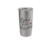 Coffee First Then Parenting Vaso térmico de acero inoxidable de doble pared