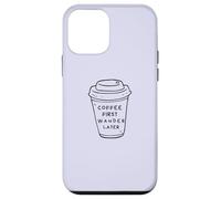 Coffee First, Wander Later - Coffee Lovers Adventure Design Carcasa para iPhone 12 Mini