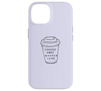 Coffee First, Wander Later - Coffee Lovers Adventure Design Carcasa para iPhone 14