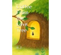 Coffee From the Love Tree
