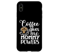 Coffee gives Me Mommy Powers, mamá divertida amante del café para mujer Carcasa para iPhone XS Max