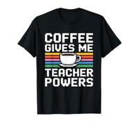 Coffee Gives Me Teacher Power Camiseta