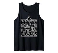 Coffee Gives Me Teacher Power Camiseta sin Mangas