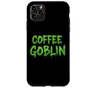 Coffee Goblin The Best Morning Wake Up Espresso Coffee Drink Carcasa para iPhone 11 Pro MAX