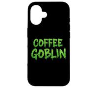 Coffee Goblin The Best Morning Wake Up Espresso Coffee Drink Carcasa para iPhone 16