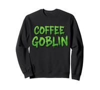 Coffee Goblin The Best Morning Wake Up Espresso Coffee Drink Sudadera
