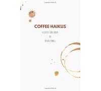 Coffee Haikus: a coffee table book