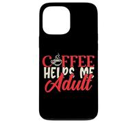 Coffee Helps Me Adult Mujeres Humor Mamá Hombre Padres Papá Ropa Carcasa para iPhone 13 Pro MAX