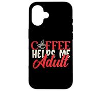 Coffee Helps Me Adult Mujeres Humor Mamá Hombre Padres Papá Ropa Carcasa para iPhone 16