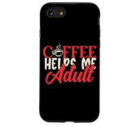 Coffee Helps Me Adult Mujeres Humor Mamá Hombre Padres Papá Ropa Carcasa para iPhone SE (2020) / 7/8