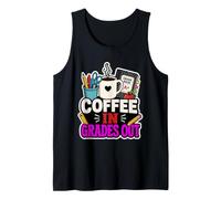 Coffee In Grades out Teacher Divertido Gráfico de Calificación Camiseta sin Mangas