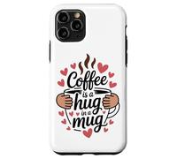 Coffee Is A Hug In A Mug Barista Divertido sobre el Café Carcasa para iPhone 11 Pro