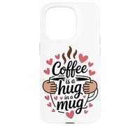 Coffee Is A Hug In A Mug Barista Divertido sobre el Café Carcasa para iPhone 15 Pro