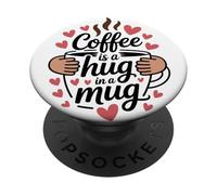 Coffee Is A Hug In A Mug Barista Divertido sobre el Café PopSockets PopGrip Adhesivo