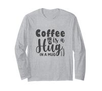 Coffee is a Hug in a Mug Caffeine Addicts Coffee Lovers Manga Larga