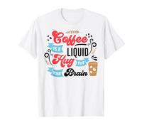Coffee Is A Liuid Hug For Your Brain Camiseta