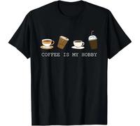 Coffee is my Hobby Funny Coffee Cups Lovers Hobbies tee Gift Unisex T-Shirt Black L